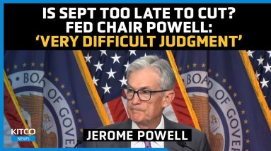 Fed Signals Sept Cut, Central Bank Chair Powell Says Rate Cut Timing Is ‘Very Difficult’ Decision