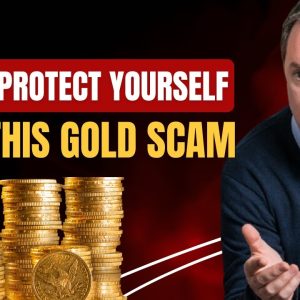 Gold Scams: Watch This So You Don't Become A Victim